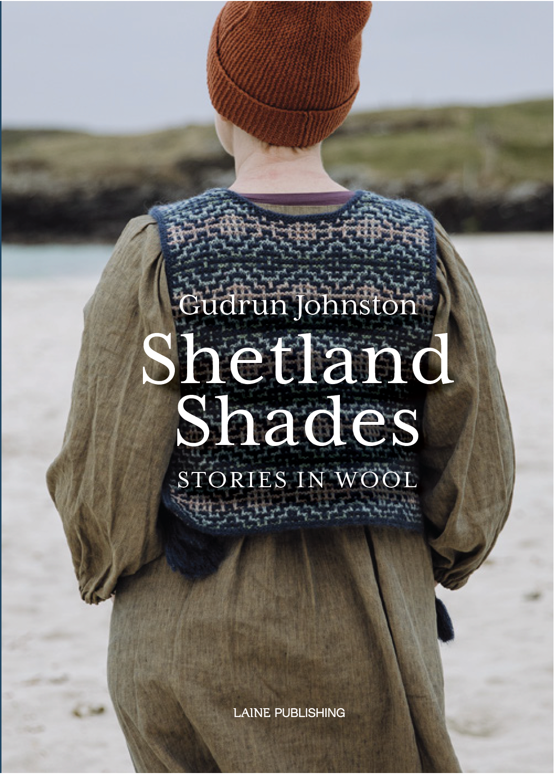 Shetland Shades: Stories In Wool